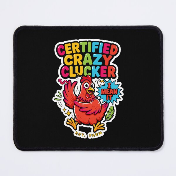Item preview, Certified Crazy Clucker designed and sold by InkRebelia.