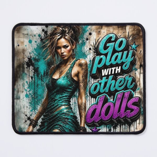 Item preview, Go play with your dolls - sassy design designed and sold by Out of Toxic Studio.