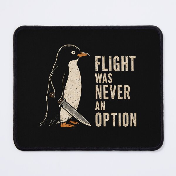 Item preview, Flight Was Never an Option Funny Penguin designed and sold by Marblaes00.