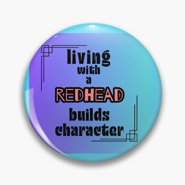Item preview, Funny Living with a Redhead Quote designed and sold by pinkmimi5.