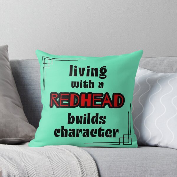 Item preview, Funny Living with a Redhead Quote designed and sold by pinkmimi5.