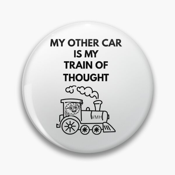 Item preview, My Other Car Is My Train of Thought | Introvert Humor designed and sold by HOUSE OF VMH.