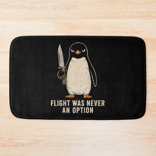 Item preview, Flight Was Never an Option Sarcastic Penguin Humor designed and sold by Marblaes00.