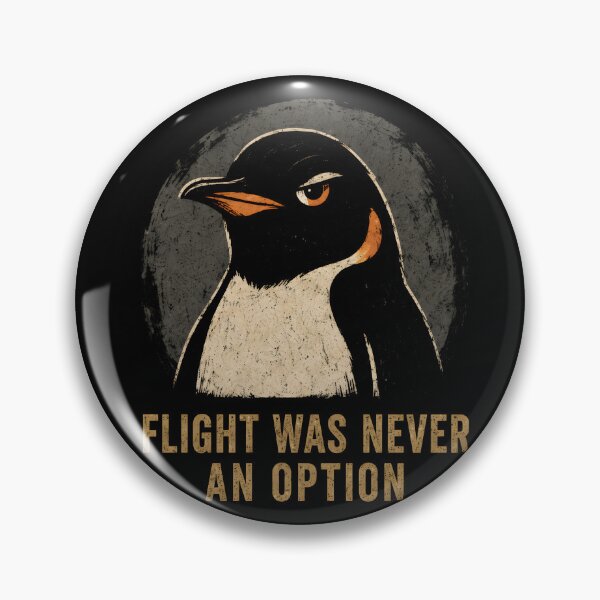 Item preview, Flight Was Never an Option Dark Penguin Humor designed and sold by Marblaes00.