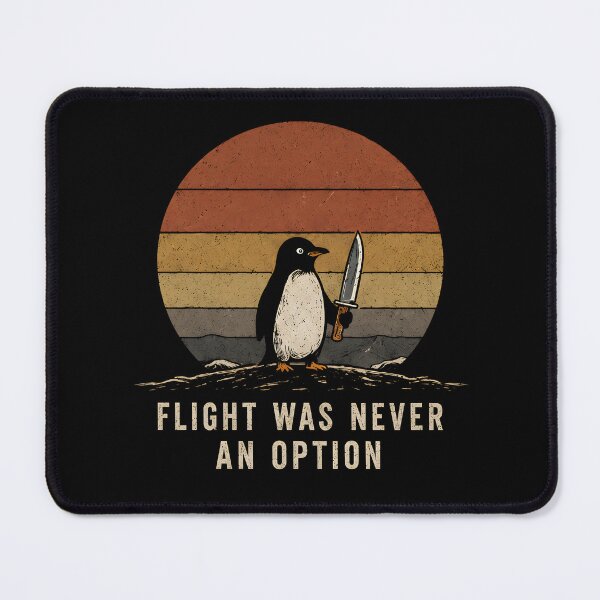 Item preview, Flight Was Never an Option Penguin Lover Humor designed and sold by Marblaes00.