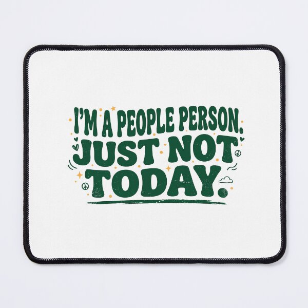 Item preview, I'm A People Person Just Not Today Funny Sarcastic Retro Quote designed and sold by jo-e-basta.