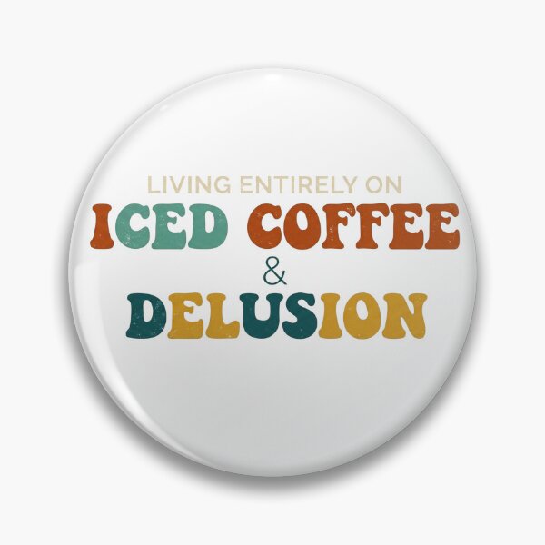 Item preview, Iced Coffee and Delusion Retro Typography designed and sold by YourWearPulse.