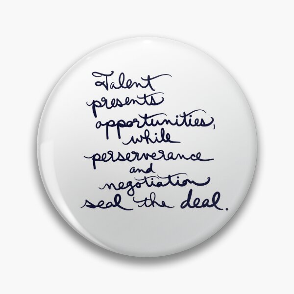 Item preview, Talent, Perseverance, Negotiation  designed and sold by abeink.