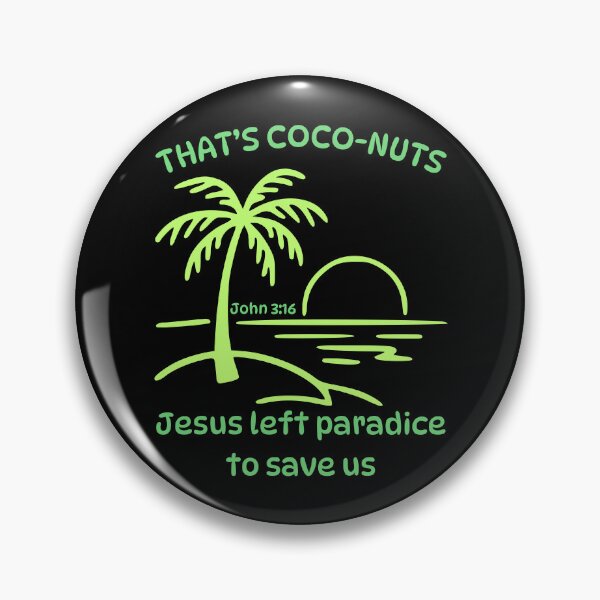 Item preview, That's Coconuts Jesus Saves John 316 Love Palm Tree Tropical Beach Summer Bright Colors designed and sold by Forevermore.