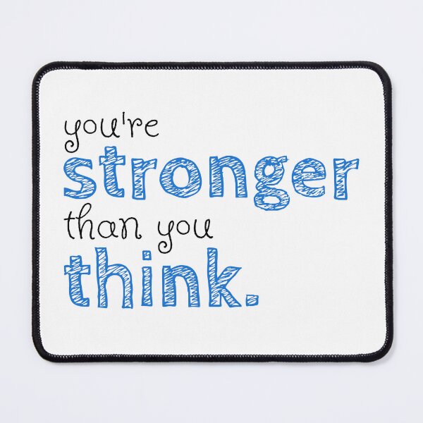 Item preview, You're Stronger Than You Think designed and sold by PublicArtDesign.