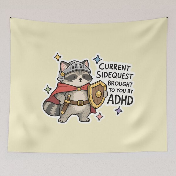 Item preview, Current Side Quest Brought To You By ADHD - Funny Raccoon Neurodivergent designed and sold by thecatcouch.