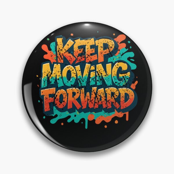 Item preview, Keep Moving Forward Colorful Urban Graffiti Typography designed and sold by Khadigadesings.