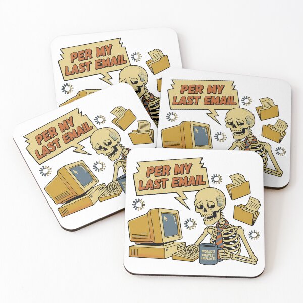 Item preview, Per My Last Email Retro Skeleton Corporate Satire Art designed and sold by PIXEL INDUSTRIES.