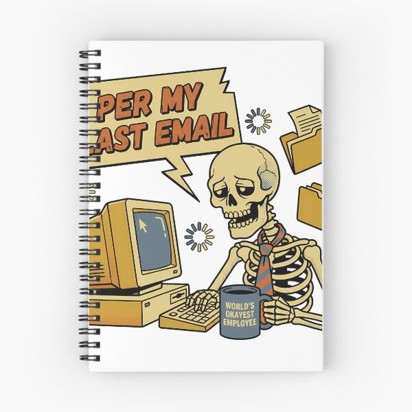 Item preview, Per My Last Email Retro Skeleton Corporate Satire Art designed and sold by PIXEL INDUSTRIES.