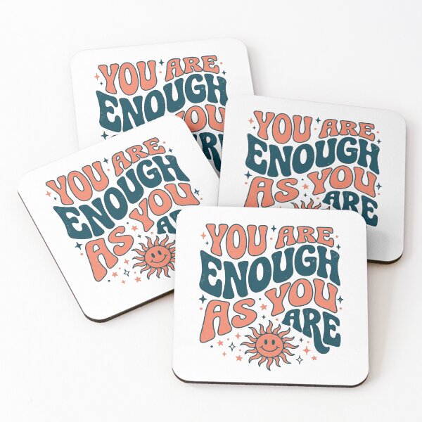 Item preview, You Are Enough As You Are designed and sold by GrooveAndGlow.