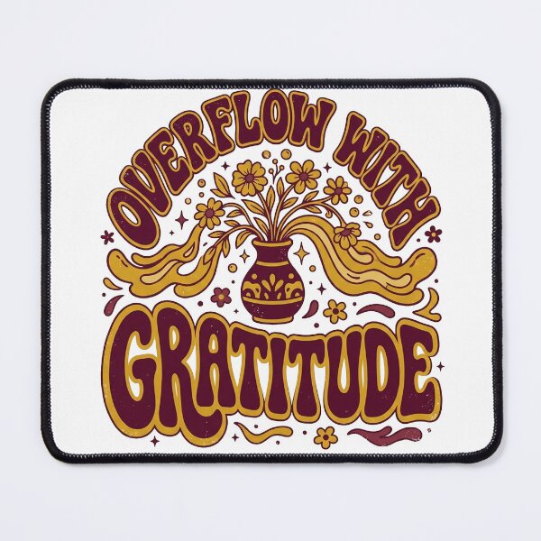 Item preview, Overflow With Gratitude designed and sold by GrooveAndGlow.