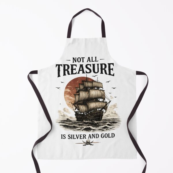 Item preview, Not All Treasure Is Silver and Gold | Vintage Pirate Ship Quote | Nautical Adventure T-Shirt designed and sold by artbyashish.