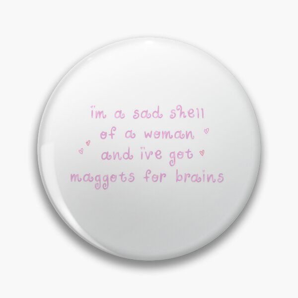 Item preview, i've got maggots for brains designed and sold by asternoonco.