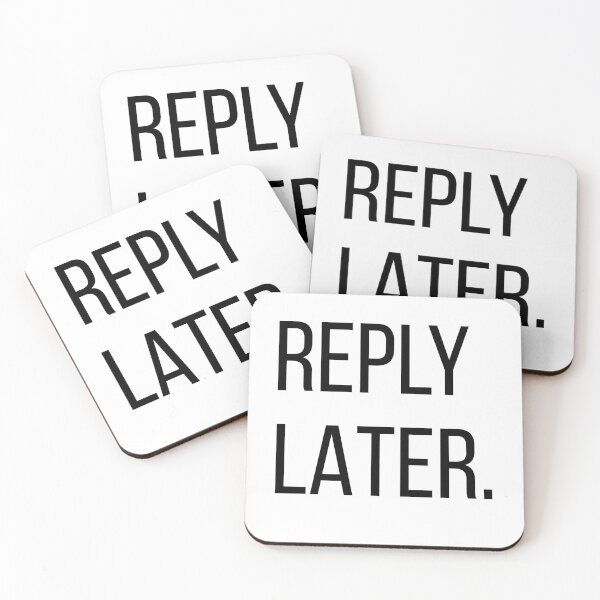 Item preview, Reply Later. | Minimalist Office Quote | Work From Home Typography Tee designed and sold by OveloStudios.