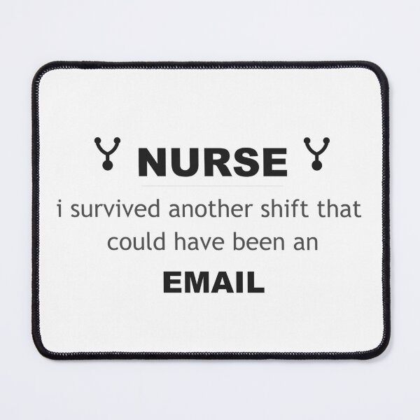 Item preview, WhumbleCo Funny Nurse Gift | I survived another shift that could have been an email designed and sold by WhumbleCo.