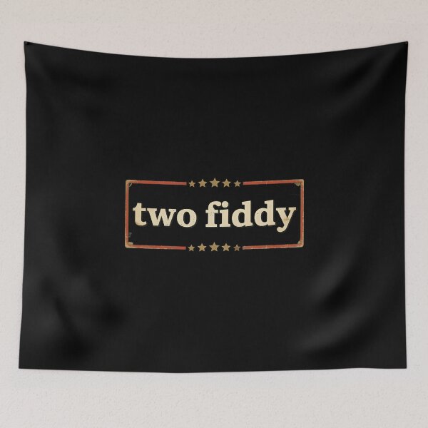 Item preview, Two Fiddy Funny Meme Vintage Distressed Humor Quote designed and sold by thomas-frame.