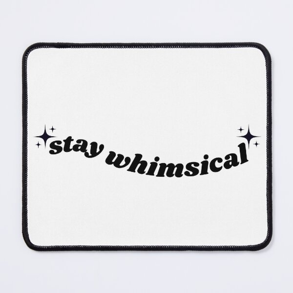 Item preview, stay whimsical designed and sold by hb-official.