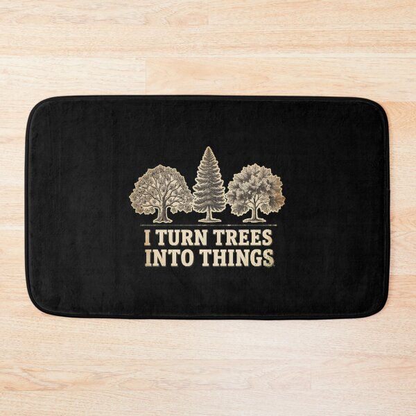Item preview, I Turn Trees Into Things Woodworking Carpenter Humor designed and sold by thomas-frame.