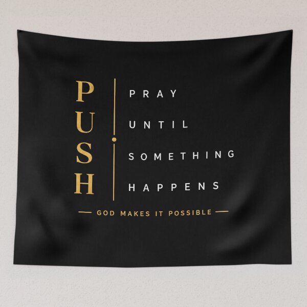 Item preview, Push Pray Until Something Happens Religious Hope designed and sold by Marblaes00.