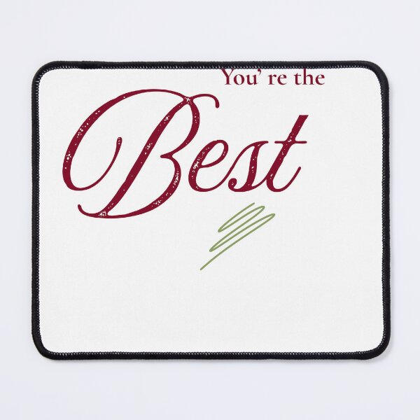 Item preview, You're the Best, designed and sold by mayacreations7.