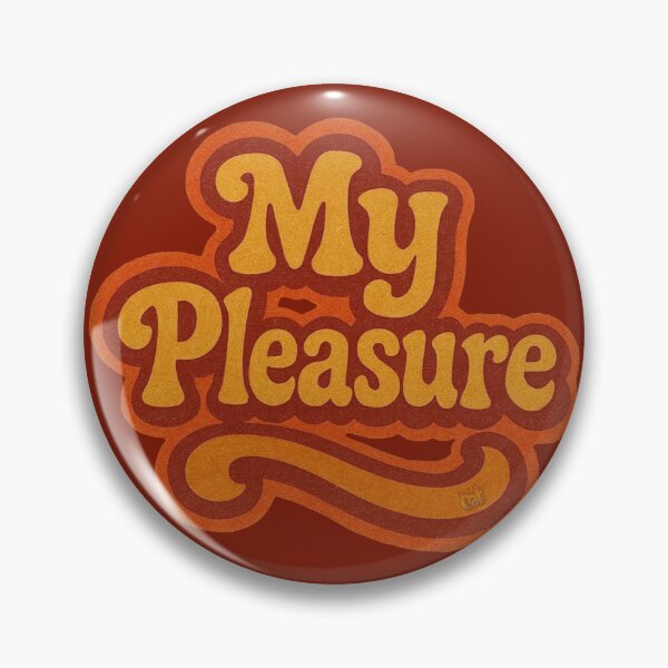 Item preview, 70s Retro My Pleasure Graphic designed and sold by CAutumnTrapp.