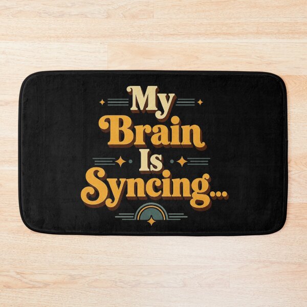 Item preview, My Brain Is Syncing... | Funny Office Humor Retro Typography designed and sold by Irene Catchmind.