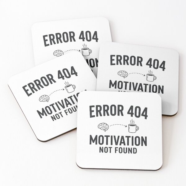 Item preview, Error 404 Motivation Not Found  designed and sold by ERVNR.