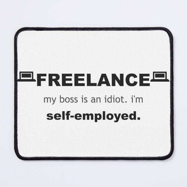 Item preview, WhumbleCo Funny Freelance Gift | My boss is an idiot designed and sold by WhumbleCo.