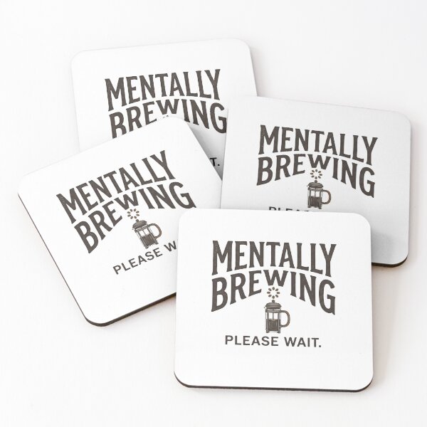 Item preview, Mentally Brewing Please Wait Coffee  designed and sold by ERVNR.