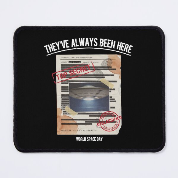 Item preview, They've Always Been Here — Declassified UAP Files World Space Day T-Shirt v1 designed and sold by DarylWelsh2024.
