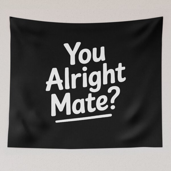 Item preview, You Alright Mate Funny British Slang Banter Gift designed and sold by Say It With Ink.
