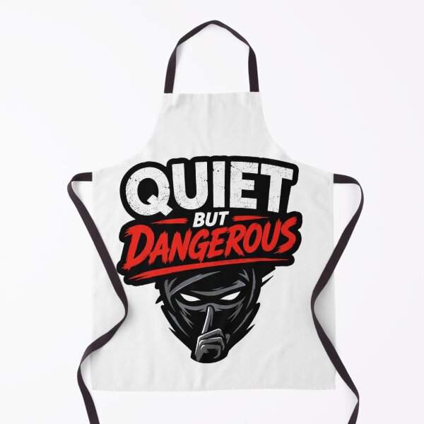 Item preview, Quiet But Dangerous designed and sold by MR4me.