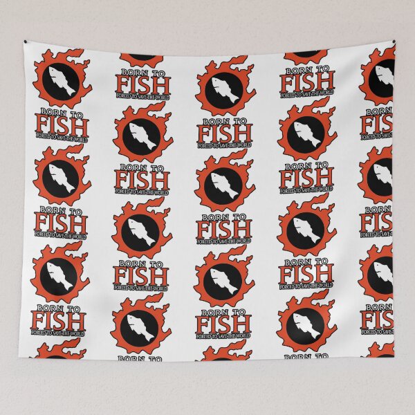 Item preview, Born To Fish Forced To Save The World designed and sold by opefultinen.
