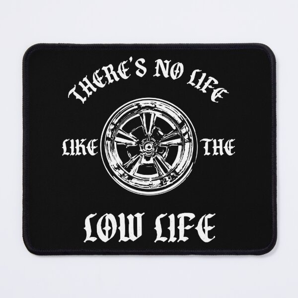 Item preview, Theres No Life Like The Low - Lowrider, Kustom, Hot Rod, Muscle Car designed and sold by Elegant Customs.