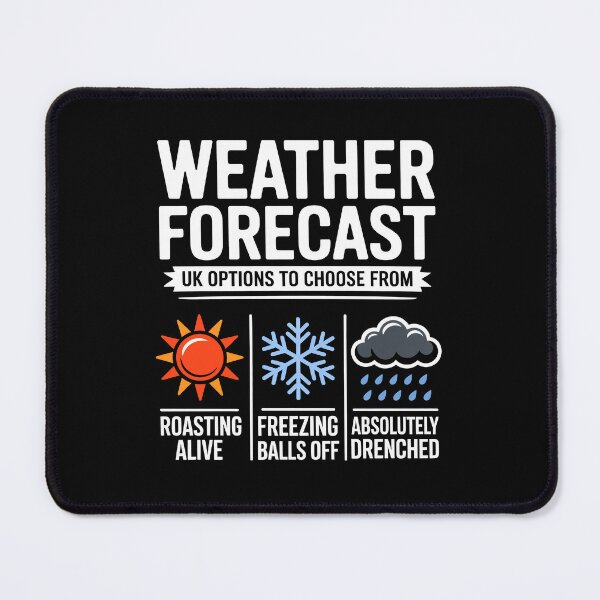 Item preview, UK Weather Forecast Roasting Freezing or Drenched Funny British Gift designed and sold by Say It With Ink.