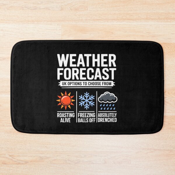 Item preview, UK Weather Forecast Roasting Freezing or Drenched Funny British Gift designed and sold by Say It With Ink.