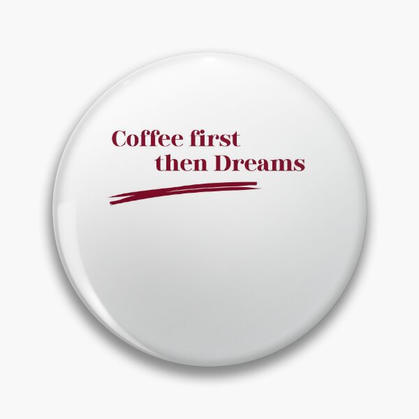 Item preview, Coffee First Then Dreams Typography designed and sold by mayacreations7.