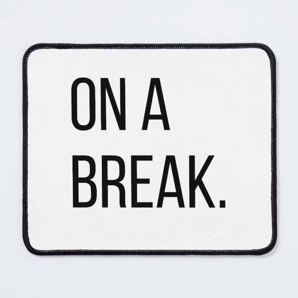 Item preview, On a Break. | Funny Office Humor Typography Shirt | Minimalist Work Quote designed and sold by OveloStudios.