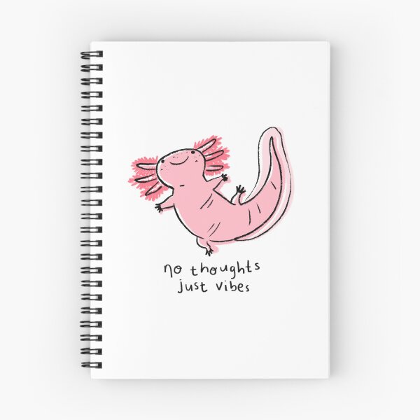 Item preview, No Thoughts Just Vibes Axolotl Cute Animal Illustration designed and sold by natelledrawing.