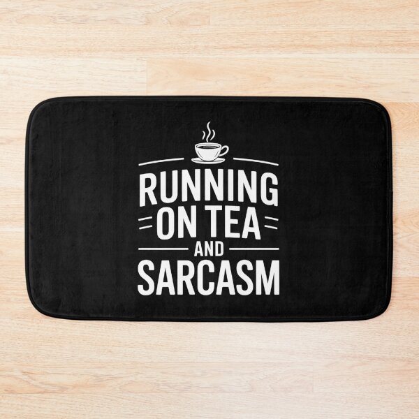 Item preview, Running on Tea and Sarcasm Funny British Tea Lover Gift designed and sold by Say It With Ink.