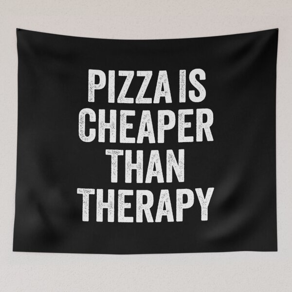 Item preview, Pizza Is Cheaper Than Therapy - Pizza Addict designed and sold by zhanusafitra.