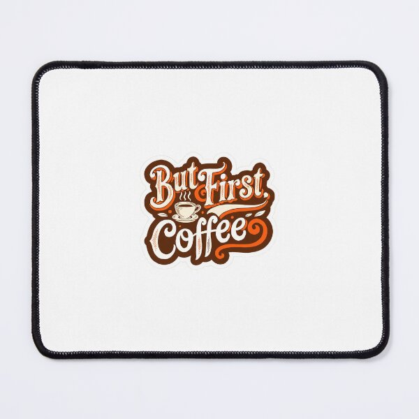 Item preview, But First, Coffee" designed and sold by Bossygraphicske.