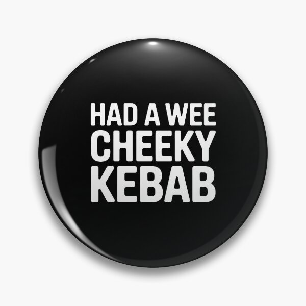 Item preview, Had a Wee Cheeky Kebab Funny Night Out British Gift designed and sold by Say It With Ink.