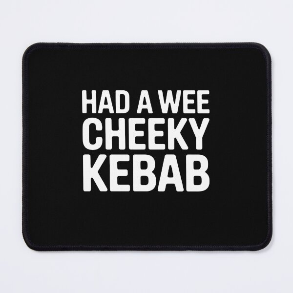 Item preview, Had a Wee Cheeky Kebab Funny Night Out British Gift designed and sold by Say It With Ink.