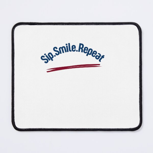 Item preview, Sip Smile Repeat designed and sold by mayacreations7.